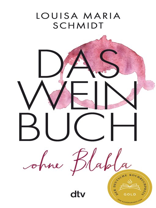 Title details for Das Weinbuch – ohne Blabla by Louisa Maria Schmidt - Wait list